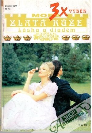 Ochráncem byl princ, Sním jen o Natálii, Vrátil jsi mi štěstí - Benthinová, Martensová, Rothe