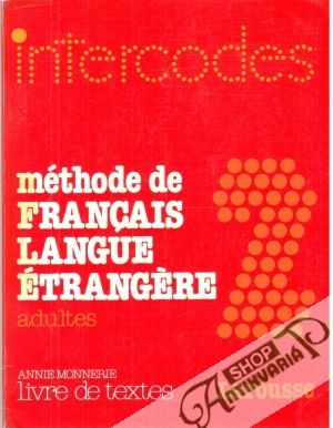 Méthode de francais langue étrangere 2 - Monnerie Annie