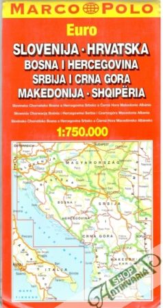 Slovenija - Hrvatska, Bosna i Hercegovina, Srbija i Crna Gora, Makedonija - Shqiperia - Kolektív autorov