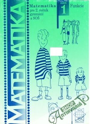 Matematika pre 2. ročník gymnázií a SOŠ - Kolektív autorov