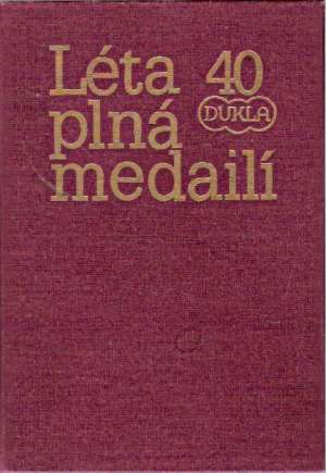 Léta plná Medailí - Kotrba Jan