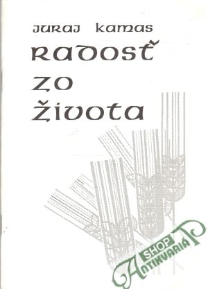 Radosť zo života - Kamas Juraj