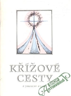 Křížové cesty - Knittl Jaroslav