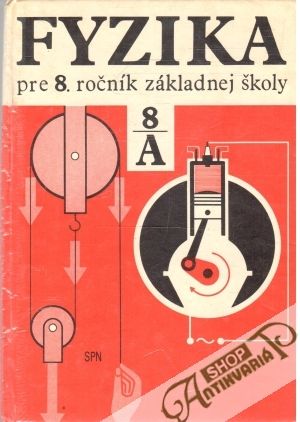 Fyzika pre 8. ročník základnej školy - Chytilová M., Kluvanec D., Žampa K.