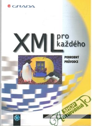 XML pro každého - Kosek Jiří