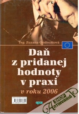 Daň z pridanej hodnoty v praxi v roku 2006 - Ondreášová Zuzana