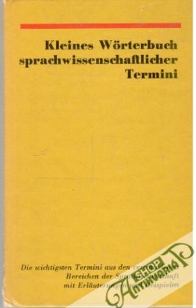 Kleines Wörterbuch sprachwissenschaftlicher Termini - Kolektív autorov