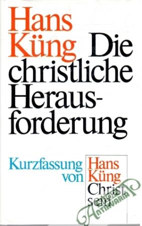 Die christliche Herausforderung - Küng Hans