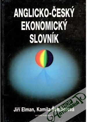 Anglicko - český ekonomický slovník A-L, M-Z - Elman Jiří, Šemberová Kamila