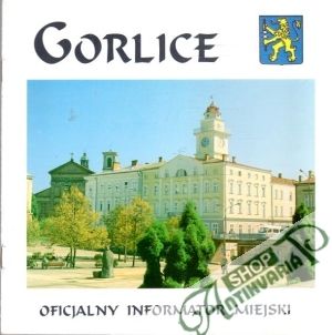 Gorlice - Oficjalny informator miejski - Kolektív autorov
