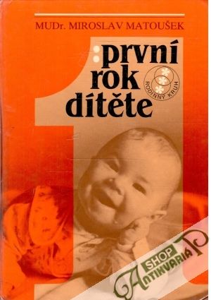 První rok dítěte - Matoušek Miroslav
