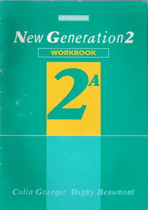 NEW GENERATION 2 - WORKBOOK 2A - Granger/Beaumont