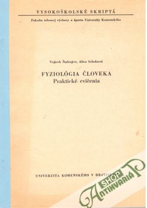Fyziológia človeka - Praktické cvičenia - Šulrajter Vojtech, Scholzová Alica