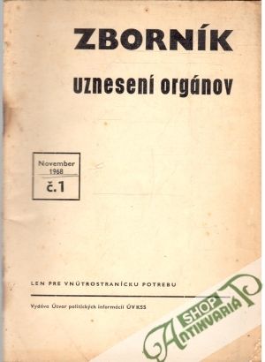 Zborník uznesení orgánov 1/1968 - Kolektív autorov