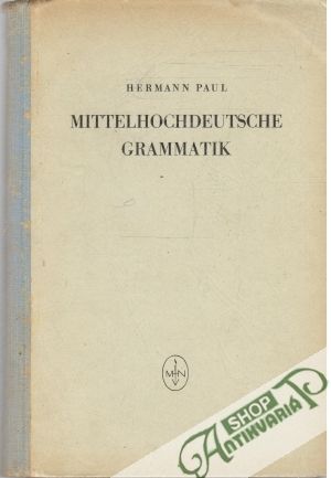 Mittelhochdeutsche Grammatik - Paul Hermann