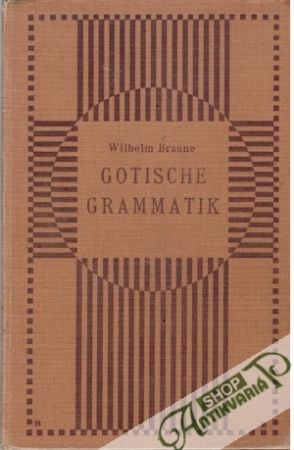 Gotische Grammatik - Braune Wilhelm