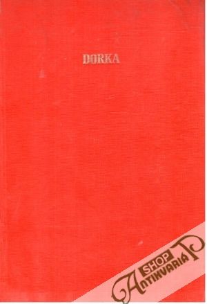 Dorka 1-12/1984 - Kolektív autorov