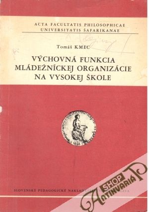 Výchovná funkcia mládežníckej organizácie na vysokej škole - Kmec Tomáš