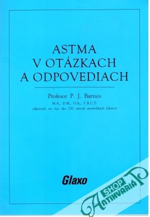 Astma v otázkach a odpovediach - Barnes P. J.