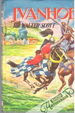 Ivanhoe - Scott Walter