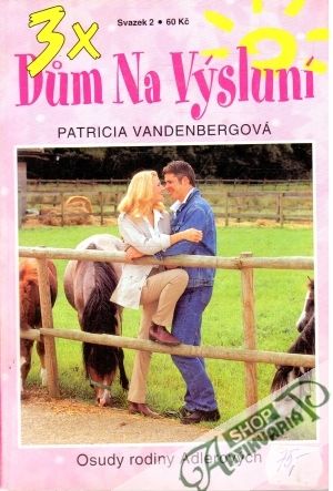3x Dům na Výsluní Svazek 2 - Vandenbergová Patricia