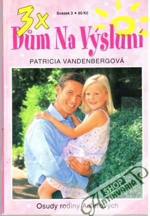 3x Dům na Výsluní Svazek 3 - Vandenbergová Patricia