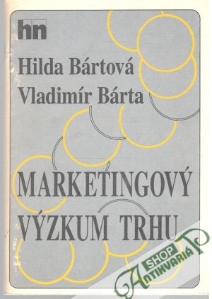 Marketingový výzkum trhu - Bártová Hilda, Bárta Vladimír