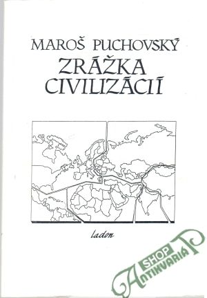 Zrážka civilizácií - Puchovský Maroš