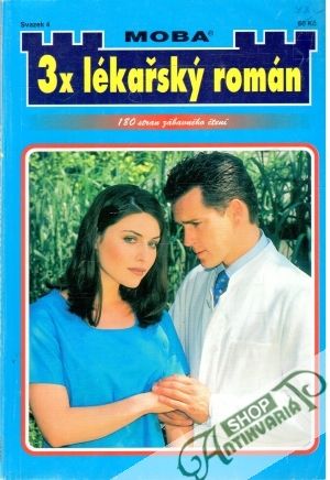 3x lékařský román svazek 4 - Kastellová K., Merlinová M., Andrée M.