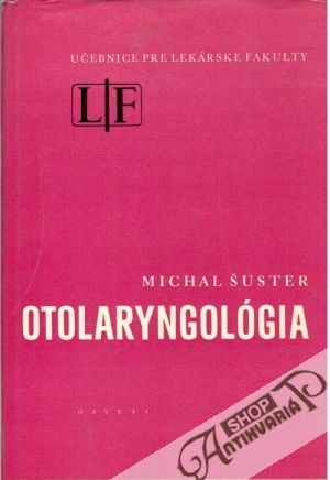 Otolaryngológia - Šuster Michal