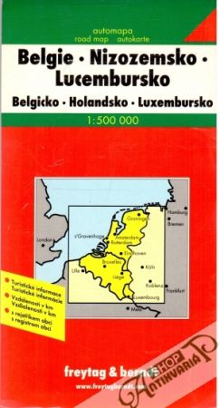 Benelux - Belgie, Nizozemsko, Lucembursko - Kolektív autorov