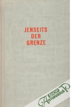 Jenseits der Grenze - Schober Herbert