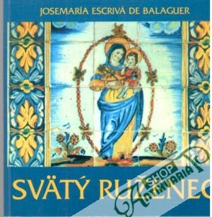 Svätý ruženec - Escrivá Josemária de Balaguer