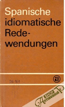 Spanische idiomatische Redewendungen - Florian Ulrich, Martínez Fernando