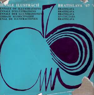 BIENÁLE ILUSTRÁCIÍ BRATISLAVA ´67 ´69 - Kolektív autorov