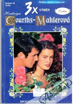 Sokyně v lásce, Tajemství bezejmenné, Ostrovní princezna - Courths - Mahlerová Hedwiga