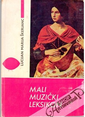 Mali muzički leksikon - Škerjanc Lucijan Marija