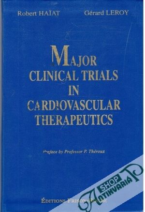 Major Clinical Trials in Cardiovascular Therapeutics 1995-2000 - Haiat Robert, Leroy Gérard