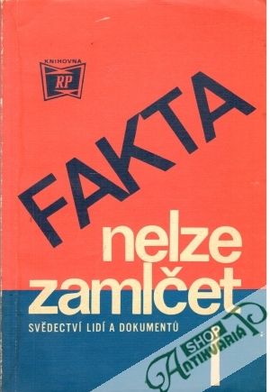 Fakta nelze zamlčet - Kolektív autorov