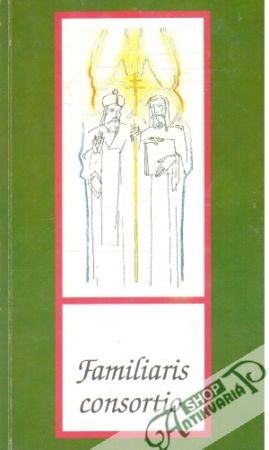 Exhortácia Familiaris consortio - Ján Pavol II.