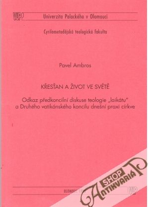 Křesťan a život ve světě - Ambros Pavel