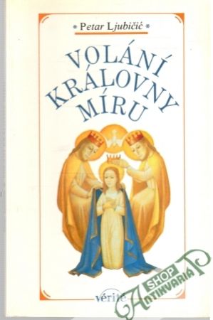 Volání královny míru - Ljubičič Petar