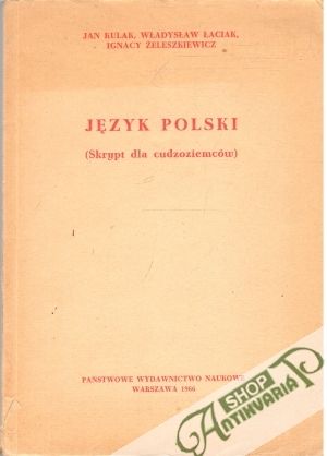 Jezyk polski - Kulak Jan, Laciak Wladyslaw, Zeleszkiewicz Ignacy