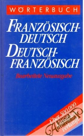 Wörterbuch Französisch - deutsch Deutsch - französisch - Knauer Karl, Knauer Elisabeth