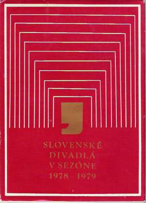 SLOVENSKÉ DIVADLÁ V SEZÓNE 1978-1979 - Kol.