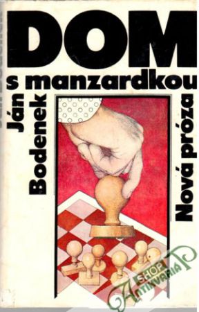 Dom s manzardkou - Bodenek Ján