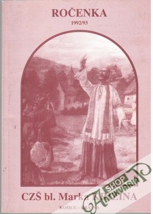 Ročenka - Cirkevnej základnej školy bl. Marka Križina R. 1992/93 - Kolektív autorov