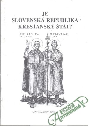 Je Slovenská republika kresťanský štát? - Kolektív autorov
