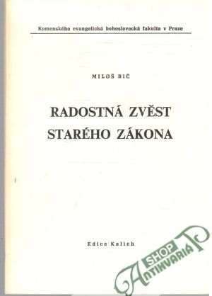 Radostná zvěst Starého Zákona - Bič Miloš