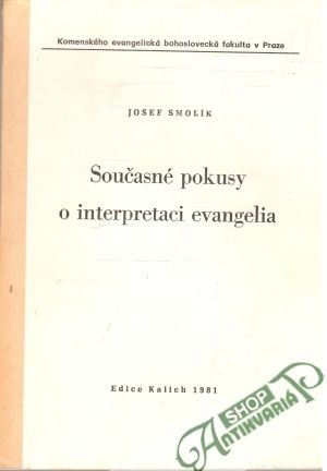Současné pokusy o interpretaci evangelia - Smolík Josef